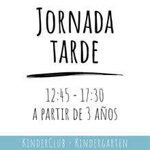 Cargar imagen en el visor de la galería, Kindergarten - Mensualidad / Monatsbeitrag - JORNADA TARDE (12:45 - 17:30 hrs)