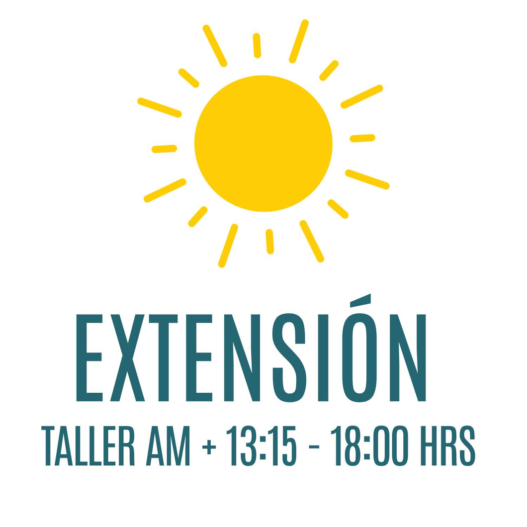 Extensión Taller Verano AM (+ PM 13:15 - 18:00 hrs)