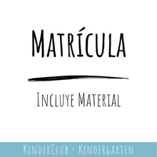 Cargar imagen en el visor de la galería, Kindergarten - MATRÍCULA ANUAL
